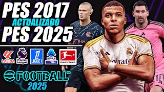 ¡PES 2017 ACTUALIZADO AL 20242025  ¡TODO ACTUALIZADO [upl. by Ahsened]