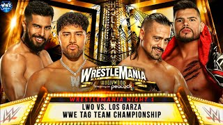 WWE 2K24 WRESTLEMANIA NIGHT 1 THE LWO VS LOS GARZA FOR THE VACANT WWE TAG TEAM CHAMPIONSHIP [upl. by Sad]