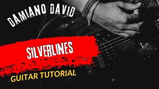 Guitar Tutorial Damiano David Silverlines [upl. by Tada]