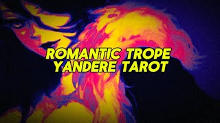 🔑Romantic love trope⭑Yandere tarot [upl. by Aihsas106]