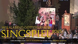 Heiligabend Gottesdienst amp Singspiel der Cyriakuskirche Illingen 2023 [upl. by Roer]