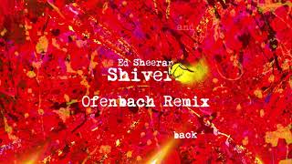 Ed Sheeran “Shivers” Ofenbach Remix Official Audio [upl. by Nhguaval]