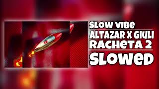 Altazar x Giuli Racheta 2 Slowed [upl. by Nereen]