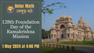 128th Foundation Day of the Ramakrishna Mission  Live from Belur Math [upl. by Jarrell]