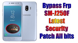 How to Bypass Frp SMJ250F Latest Security Patch [upl. by Aicileb]