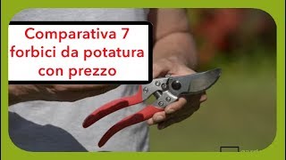 Comparativa 7 forbici da potatura Consigli su quale scegliere con prezzo [upl. by Irtemed]