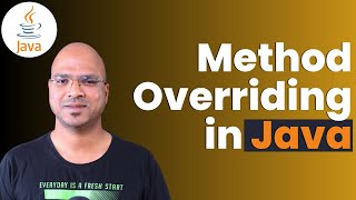 64 Java Tutorial  Method Overriding  Super Keyword [upl. by Reginauld]