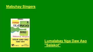 Mabuhay Singers Lumalabay Nga Daw Aso HiligaynonIlonggo Visayan [upl. by Araj]