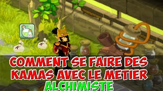 DOFUS  COMMENT SE FAIRE DES KAMAS AVEC LE METIER ALCHIMISTE [upl. by Goodden354]