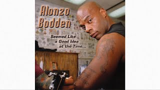 Alonzo Bodden  Im A Boyfriend [upl. by Wilkens]