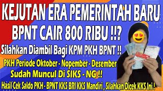 🔴🔴KEJUTAN BPNT CAIR RP 800 RIBU pkh oktober muncul di siks ng hasil cek saldo kks bri pkh hari ini [upl. by Paul292]