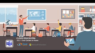 351  Crear Canales en Teams  Microsoft Teams  CloudEDU [upl. by Dudden]