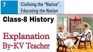 P2 Civilising the Native Educating the Nation  Class8 History NCERT Chapter7  ByKV Teacher [upl. by Edin820]