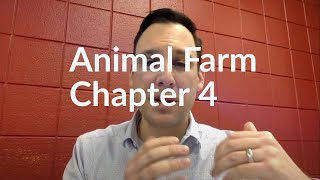 Animal Farm  Chapter 4 Summary and Analysis [upl. by Marelya]