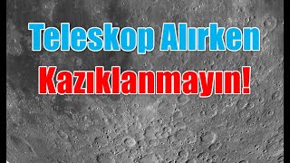 Teleskop Alırken Kazıklanmayın [upl. by Araf]