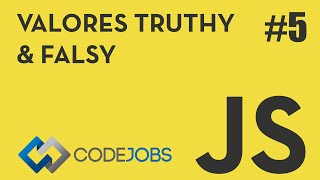 JavaScript es fácil Valores truthy amp falsy 5 [upl. by Haroppizt]