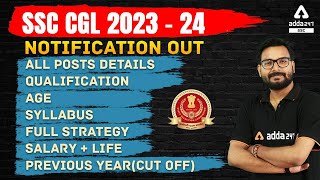 SSC CGL 2023 Notification  SSC CGL Vacancy Syllabus Age Preparation  Full Detailed Information [upl. by Ettesil]