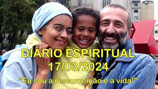 DIÁRIO ESPIRITUAL MISSÃO BELÉM  17032024  Jo 11145 [upl. by Kylen186]