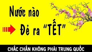 😳 Vén màn Sự Thật nguồn gốc Tết Nguyên Đán  Niềm Tự hào của VN [upl. by Anal]