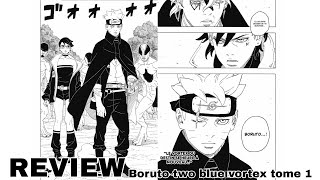 REVIEW BORUTO TWO BLUE VORTEX Tome 1 [upl. by Aikahc]