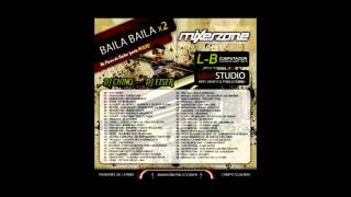 BAILA BAILA X 2  DJ CHINO amp DJ EISER  MIXER ZONE [upl. by Holtorf]