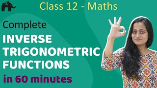 Inverse Trigonometric Functions Class 12 Maths  NCERT Chapter 2  CBSE JEE  One Shot हिंदी में [upl. by Luahs500]