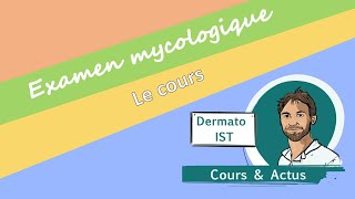 14 L’examen mycologique cutané [upl. by Lednik]