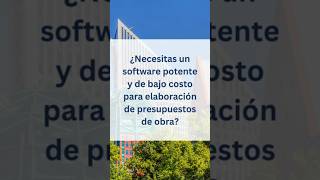 ¿Necesitas un software potente y de bajo costo para elaboración de presupuestos de obra [upl. by Marlea]