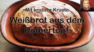 Weißbrot aus dem Römertopf [upl. by Theall]