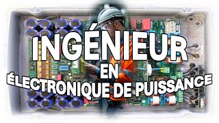 Ingénieur en Électronique de Puissance [upl. by Ecnarret]