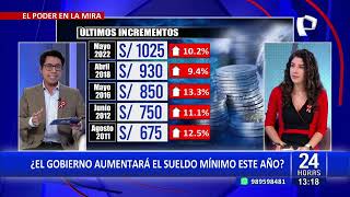 Ministro de Economía no descarta un aumento del sueldo mínimo este año ¿qué dice el MTPE [upl. by Ruthe]