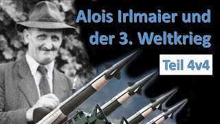 Alois Irlmaier und der 3 Weltkrieg – Teil 4 von 4 [upl. by Gnues]