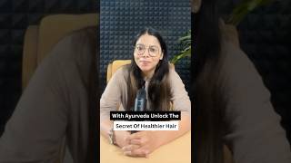 Unlock The Secret To Healthier Hair draimanayurveda hairhealth hairissues wellness [upl. by Kayla]