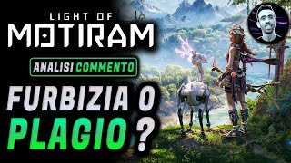 LIGHT OF MOTIRAM ► FURBIZIA O PLAGIO  ★ Analisi e Commento [upl. by Aidyl]