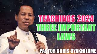 Teachings 2024 Three Important Laws  Pastor Chris Oyakhilome [upl. by Chavey]