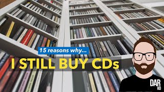 15 reasons why I STILL BUY CDs [upl. by Norma]