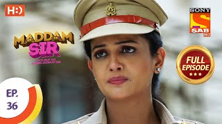 Maddam Sir  Ep 36  Full Episode  30th July 2020 [upl. by Cogen]