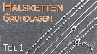 Halsketten für Anfänger Teil 1  Schmuck Grundlagen Anleitung  Ketten Sorten amp Verschlüsse  DIY [upl. by Georgeanne897]