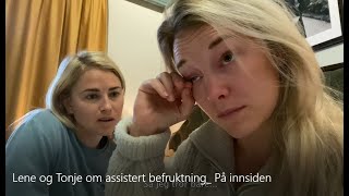 Lene og Tonje om assistert befruktning På innsiden [upl. by Alessig]