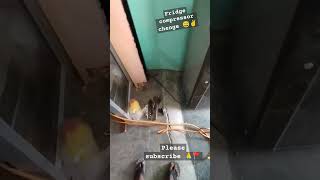 fridge compressor chenge most popular video [upl. by Zoe]