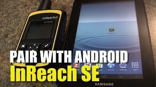 Garmin inReach SE  How to Pair with Android [upl. by Mycah]