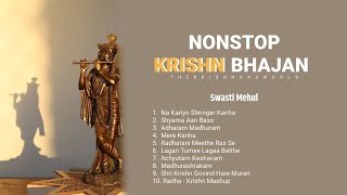 Non Stop KRISHNA Bhajan 2023  Swasti Mehul  Latest Bhakti Songs  Radha Krishn 𝙆𝙧𝙞𝙨𝙝𝙣 𝙋𝙧𝙚𝙢𝙞 [upl. by Melva]