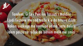 Peki ft Grše  Mangio Pasta Tekst [upl. by Sedrul]