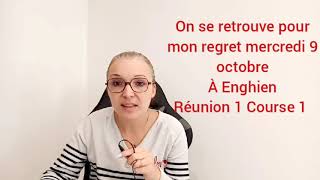 MON REGRET POUR MERCREDI 9 OCTOBRE À ENGHIEN RÉUNION 1 COURSE 1 pronosticdujourcaro [upl. by Haskel]