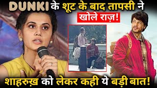 DUNKI  Taapsee Pannu Opened Up About Her Working Experience With Shahrukh Khan [upl. by Yeltnarb]