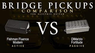 Fishman FLUENCE MODERN vs DiMarzio FORTITUDE  Bridge Guitar Pickup Comparison Tone Demo [upl. by Merriam306]