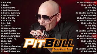 Pitbull ultimate collection  Pitbull Greatest Hits Full Album 2024  Pitbull Playlist [upl. by Lathrope]