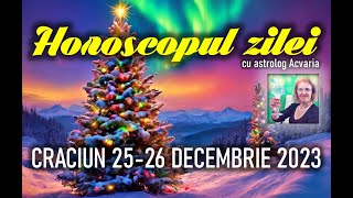 SARBATORI COLORATE 🎄🎁HOHOHOROSCOPUL DE CRACIUN 2526 DECEMBRIE 2023 cu astrolog Acvaria [upl. by Aluino]