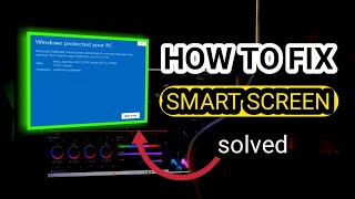 How to fix quotSmartScreenquot [upl. by Clementius23]