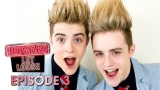 Jedward Let Loose Episode 3 [upl. by Sykes442]